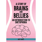 A Story of Brains and Bellies: An Introduction to Emetophobia - Paperback
