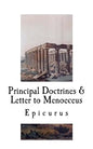 Principal Doctrines & Letter to Menoeceus - Paperback