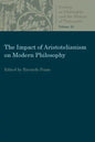 The Impact of Aristotelianism on Modern Philosophy - Paperback
