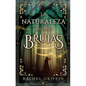 La Naturaleza de Las Brujas - Paperback