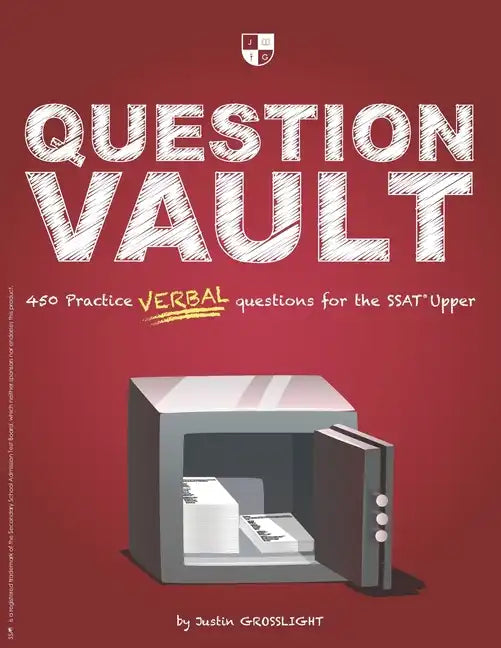Question Vault: 450 Practice Verbal Questions for the SSAT Upper - Paperback