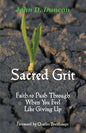 Sacred Grit: Faith to Push Through When You Feel Like Giving Up - Paperback