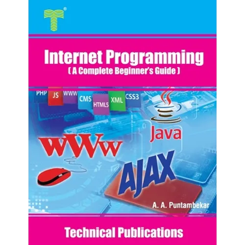 Internet Programming: A Complete Beginner's Guide - Paperback