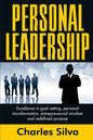 Personal Leadership: Excellence in Goal Setting, Personal Transformation, Entrepreneurial Mindset and Redefined Purpose - Paperback