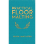 Practical Floor Malting - Hardcover