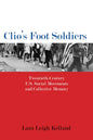 Clio's Foot Soldiers: Twentieth-Century U.S. Social Movements and Collective Memory - Paperback