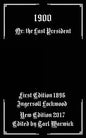 1900: Or; The Last President - Paperback