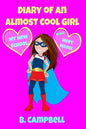 The Diary of an Almost Cool Girl: My New School Book 1 - Paperback