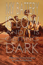 My Battery Is Low and It Is Getting Dark - Paperback