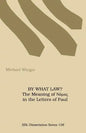 By What Law? the Meaning of Nuos in the Letters of Paul - Paperback