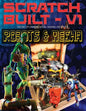 Scratch Built: Volume 1 Robots & Mecha: The Art of Creative Model Making on the Fly - Paperback