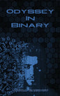 Odyssey In Binary - Hardcover