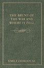The Brunt of the War and Where It Fell - Paperback