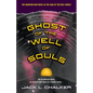 Ghost of the Well of Souls - Paperback