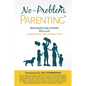 No-Problem ParentingTM: Resources and Stories that Create Confidence and Connection - Paperback