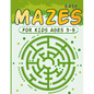 Mazes for Kids 3-5: Circle Maze Activity Book for Children with Games, Puzzles, and Problem-Solving Workbook (Maze for Kids) - Paperback