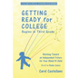 Getting Ready for College Begins in Third Grade: Working Toward an Independent Future for Your Blind/Visually Impaired Child - Paperback
