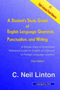 A Student's Study Guide of English Language Grammar, Punctuation, and Writing: A Simple, Easy to Understand Reference and Guide for English as a Secon - Paperback