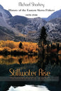 Stillwater Rise: History of the Eastern Sierra Fishery 1870-1930 - Paperback