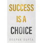 Success is a Choice - Paperback