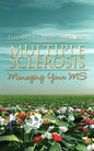 Multiple Sclerosis: Managing Your MS - Paperback