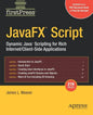 Javafx Script: Dynamic Java Scripting for Rich Internet/Client-Side Applications - Paperback