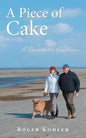 A Piece of Cake: A Remarkable Experience - Paperback