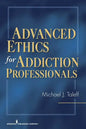 Advanced Ethics for Addiction Professionals - Paperback