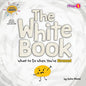 The White Book: What to Do When You're Stressed - Library Binding