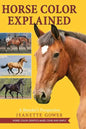 Horse Color Explained: A Breeder's Perspective - Hardcover