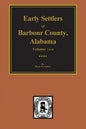 Barbour County, Alabama, Early Settlers Of. (Vols. #1& 2) - Paperback