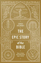 The Epic Story of the Bible: How to Read and Understand God's Word - Paperback