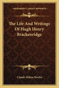 The Life and Writings of Hugh Henry Brackenridge - Paperback