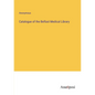 Catalogue of the Belfast Medical Library - Paperback