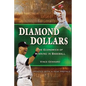 Diamond Dollars: The Economics of Winning in Baseball - Paperback