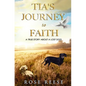 Tia's Journey to Faith: True Story About a Missing Dog - Paperback