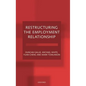 Restructuring the Employment Relationship - Hardcover