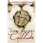 The When Life and Beliefs Collide: How Knowing God Makes a Difference - Paperback