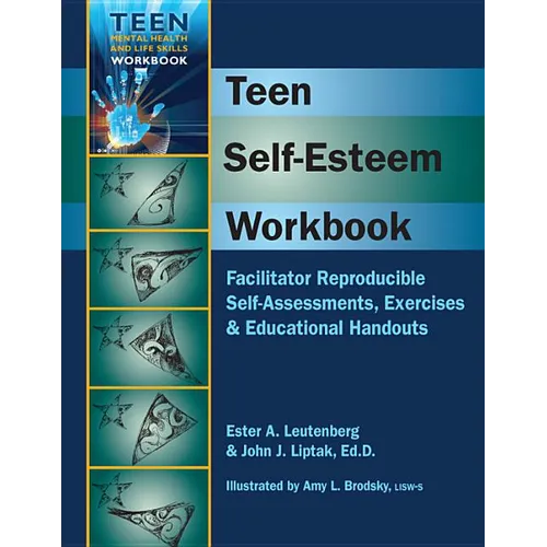 Teen Self-Esteem Workbook: Facilitator Reproducible Self-Assessments, Exercises & Educational Handouts - Spiral