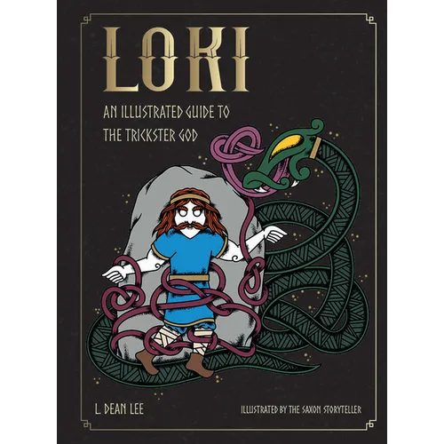 Loki: An Illustrated Guide to the Trickster God - Hardcover