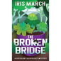 The Broken Bridge: A Succulent Sleuth Cozy Mystery - Hardcover