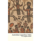 Australian Legendary Tales - Hardcover