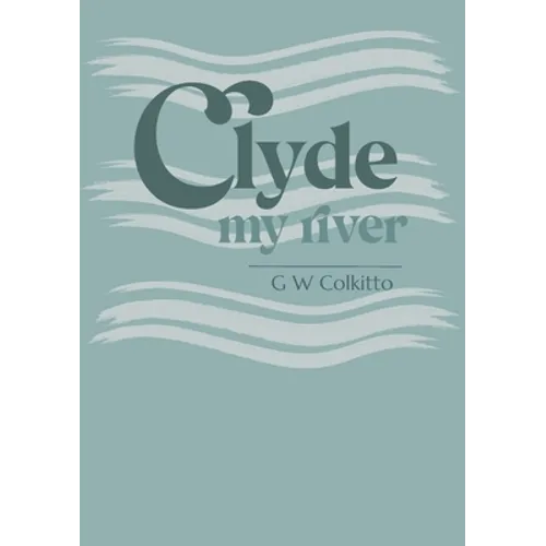 Clyde: My River - Paperback