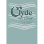 Clyde: My River - Paperback