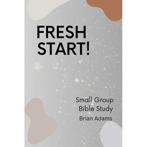 Fresh Start - Small Group Bible Study - Paperback