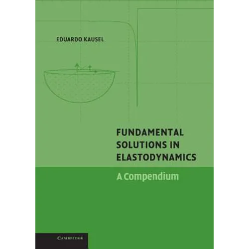 Fundamental Solutions in Elastodynamics - Hardcover