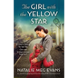 The Girl with the Yellow Star: An absolutely gripping and heartbreaking WW2 historical novel - Paperback