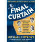 The Final Curtain: Obituaries of Fifty Great Actors - Hardcover
