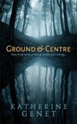 Ground & Centre - Paperback