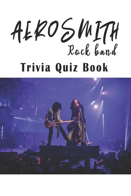 Aerosmith: Rock band Trivia Quiz Book - Paperback